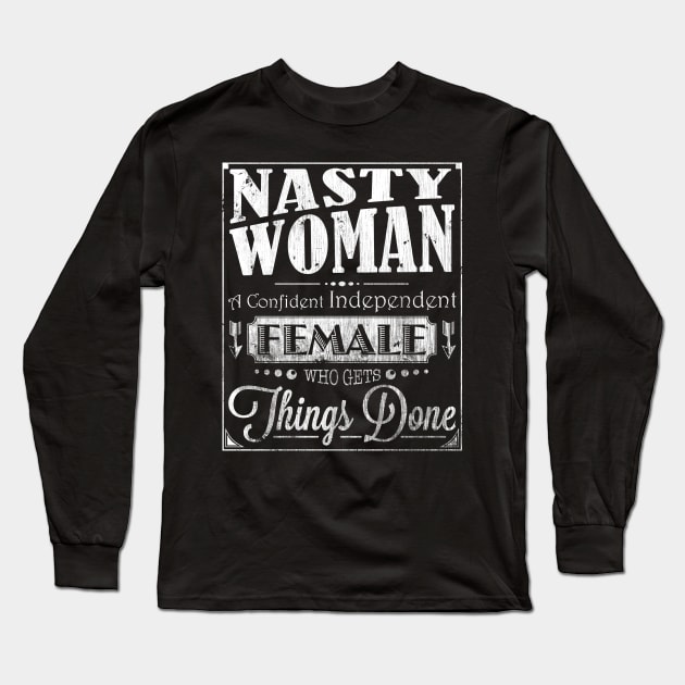 Nasty Woman Dictionary Definition Confident Long Sleeve T-Shirt by TheFlying6